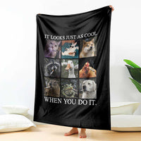 Animals Smoking Cigarettes Meme Throw Blanket It Looks Just as Cool When You Do It - Wonder Print Shop