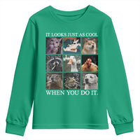 Animals Smoking Cigarettes Meme Youth Sweatshirt It Looks Just as Cool When You Do It - Wonder Print Shop