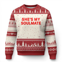 Funny Couple Matching Ugly Christmas Sweater She's My Soulmate I Don't Know Him Couples - Wonder Print Shop