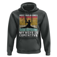 Sarcastic Husband Hoodie Retro Mind Your Business My Wife Is Expensive - Wonder Print Shop