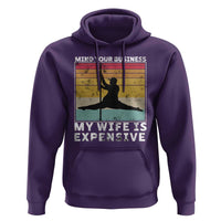 Sarcastic Husband Hoodie Retro Mind Your Business My Wife Is Expensive - Wonder Print Shop