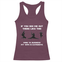 Sarcastic Husband Racerback Tank Top Mind Your Business My Wife Is Expensive - Wonder Print Shop