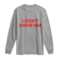 Funny Couple Matching Long Sleeve Shirt I Don't Know Him Couples She's My Soulmate - Wonder Print Shop