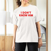 Funny Couple Matching T Shirt For Women I Don't Know Him Couples She's My Soulmate - Wonder Print Shop