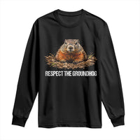 Respect The Groundhog Long Sleeve Shirt Funny Woodchuck - Wonder Print Shop