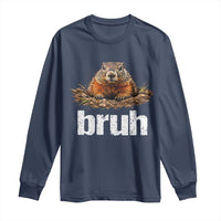 Funny Groundhog Long Sleeve Shirt Ground Hog Meme Lover Bruh Groundhog Day - Wonder Print Shop