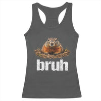 Funny Groundhog Racerback Tank Top Ground Hog Meme Lover Bruh Groundhog Day - Wonder Print Shop