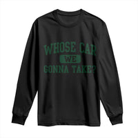 Whose Car We Gonna Take Meme Long Sleeve Shirt