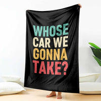 Whose Car We Gonna Take Meme Retro Throw Blanket