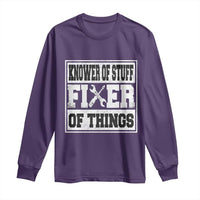Knower Of Stuff Fixer Of Things Long Sleeve Shirt Funny Handyman Dad Husband Fathers Day Gift