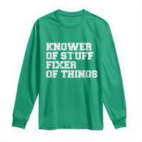Funny Knower Of Stuff Fixer Of Things Long Sleeve Shirt Mechanic Engineer Garage