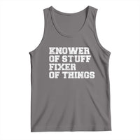 Funny Knower Of Stuff Fixer Of Things Tank Top Mechanic Engineer Garage