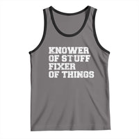 Funny Knower Of Stuff Fixer Of Things Tank Top Mechanic Engineer Garage