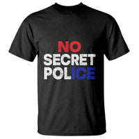 Subtle Abolish Ice T Shirt No Secret Police