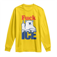 Fck Ice Long Sleeve Shirt Get The Fck Out Of Minneapolis Polar Bear