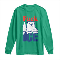 Fck Ice Long Sleeve Shirt Get The Fck Out Of Minneapolis Polar Bear