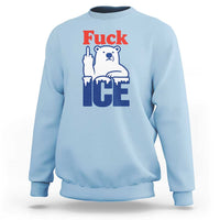 Fck Ice Sweatshirt Get The Fck Out Of Minneapolis Polar Bear