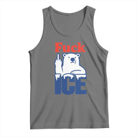 Fck Ice Tank Top Get The Fck Out Of Minneapolis Polar Bear