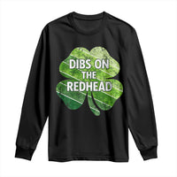 Funny Irish St Patricks Day Dibs On The Redhead Long Sleeve Shirt Retro Vintage Lucky Shamrock