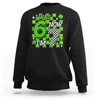 I Was 6 Now I'm 7 Sweatshirt Funny 7th 67 Birthday Meme Lucky Shamrock Checkered