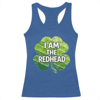 Funny Irish St Patricks Day Im The Redhead Racerback Tank Top Retro Vintage Lucky Shamrock