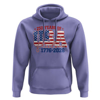 USA 250 Years Of Freedom Hoodie USA Independence 250th Anniversary 1776 2026 Patriotic Flag