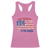 USA 250 Years Of Freedom Racerback Tank Top USA Independence 250th Anniversary 1776 2026 Patriotic Flag
