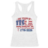 USA 250 Years Of Freedom Racerback Tank Top USA Independence 250th Anniversary 1776 2026 Patriotic Flag