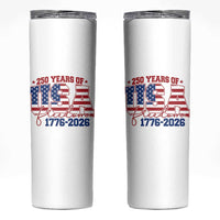 USA 250 Years Of Freedom Skinny Tumbler USA Independence 250th Anniversary 1776 2026 Patriotic Flag