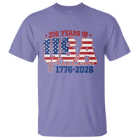 USA 250 Years Of Freedom T Shirt USA Independence 250th Anniversary 1776 2026 Patriotic Flag