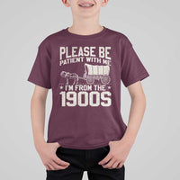 Please Be Patient I'm From the 1900s T Shirt For Kid Funny Western Meme Vintage 90s Country