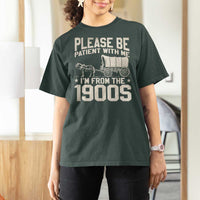 Please Be Patient I'm From the 1900s T Shirt For Women Funny Western Meme Vintage 90s Country