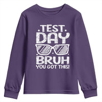 Test Day Bruh Youth Sweatshirt You Got This Testing Motivational Sunglasses Teacher