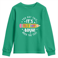 Test Day Bruh Youth Sweatshirt You Got This Rock The Test Teacher