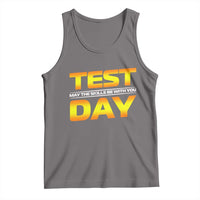 Funny Test Day Tank Top May The Skills Be With You Motivational Teacher