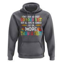 Testing Day Hoodie Try Your Hardest Teachers