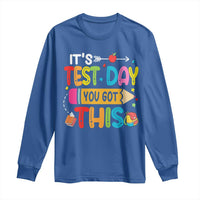 Test Day You Got This Long Sleeve Shirt