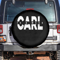 Carl's A Mess Spare Tire Cover Reality TV Viral Meme