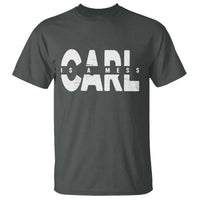 Carl's A Mess T Shirt Reality TV Viral Meme