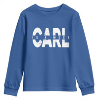 Carl's A Mess Youth Sweatshirt Reality TV Viral Meme