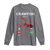 Crawfish Calling Long Sleeve Shirt Funny Fishing Cajun Boil Lobster Meme