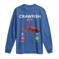 Crawfish Calling Long Sleeve Shirt Funny Fishing Cajun Boil Lobster Meme