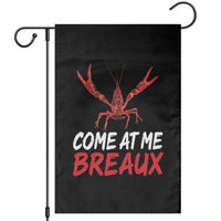 Funny Crawfish Garden Flag Come At Me Breaux Cajun Seafood Festival
