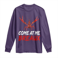Funny Crawfish Long Sleeve Shirt Come At Me Breaux Cajun Seafood Festival