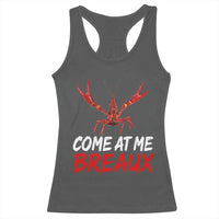 Funny Crawfish Racerback Tank Top Come At Me Breaux Cajun Seafood Festival