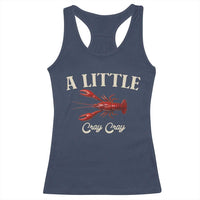 Crawfish Lovers Racerback Tank Top A Little Cray Crayfish Boils Cajun Seafood Festival