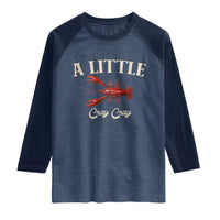 Crawfish Lovers Raglan Shirt A Little Cray Crayfish Boils Cajun Seafood Festival