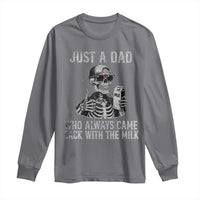 Funny Dad Long Sleeve Shirt Just A Dad Who Always Came Back With The Milk Skeleton American Flag