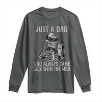 Funny Dad Long Sleeve Shirt Just A Dad Who Always Came Back With The Milk Skeleton American Flag