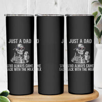 Funny Dad Skinny Tumbler Just A Dad Who Always Came Back With The Milk Skeleton American Flag